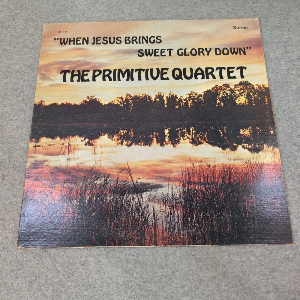The Primitive Quartet Signed Vinyl When Jesus Brings Sweet Glory Down RS-149 LP - Picture 1 of 6